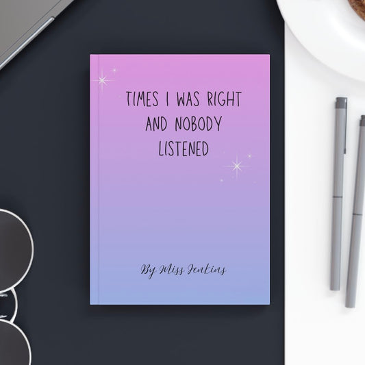 Times I was right hardback A5 journal