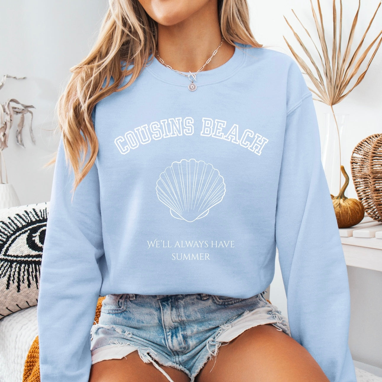 Cousins Beach always have summer TSITP sweatshirt